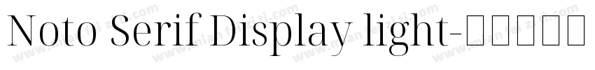 Noto Serif Display light字体转换